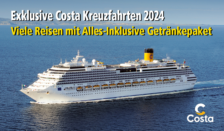 Exklusive Costa Kreuzfahretn 2024